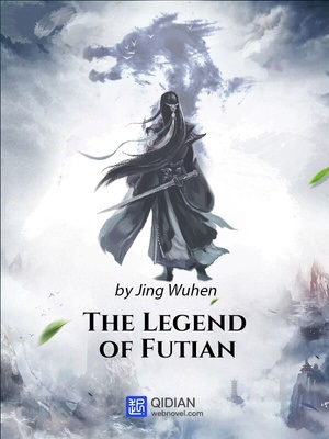 The Legend of Futian The Legend of Futian