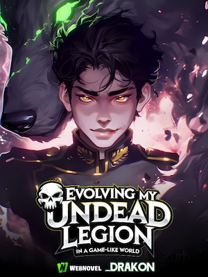 Evolving My Undead Legion In A Game-Like World Evolving My Undead Legion In A Game-Like World